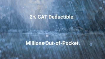 2$ CAT Deductible. Millions Out-Of-Pocket